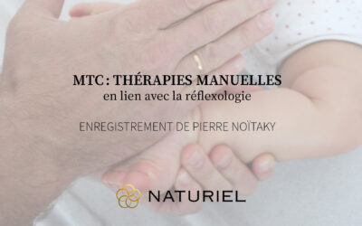 MTC : Thérapies manuelles en lien avec la réflexologie