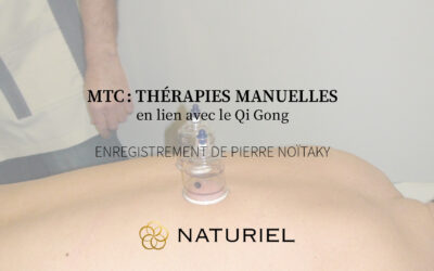 MTC : Thérapies manuelles en lien avec le Qi Gong